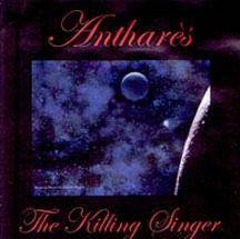 Anthares (CH) : The Killing Singer